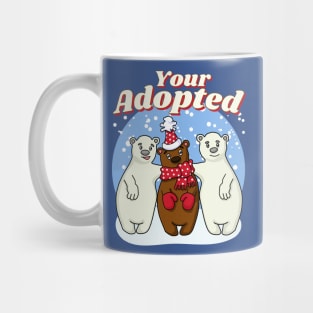 Your Adopted Funny Adopted Bear Mug